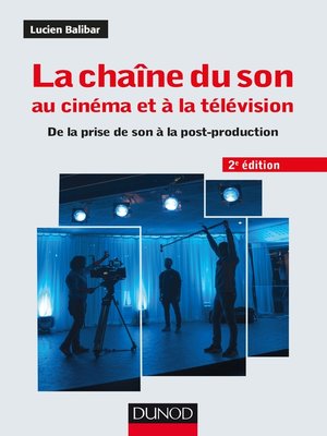 cover image of La chaîne du son au cinéma et à la télévision--2e éd.